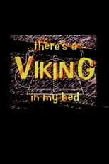 Poster for There's A Viking In My Bed