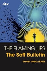 Poster for The Flaming Lips: The Soft Bulletin Live
