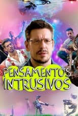 Poster for Pensamentos Intrusivos: O Filme
