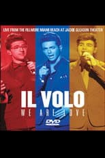 Poster for Il Volo: We Are Love - Live From The Fillmore Miami Beach 2013