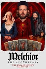 Poster for Melchior the Apothecary: The Executioner's Daughter
