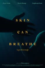Poster for Skin Can Breathe