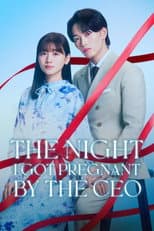 Poster for The Night I Got Pregnant By the CEO