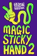 Poster for Magic Sticky Hand 2
