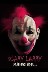 Poster for Scary Larry