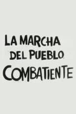 Poster for La marcha del pueblo combatiente