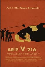 Poster for Arif V 216: They Made It, But How?
