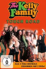 Poster for The Kelly Family - Tough Road