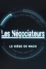 Poster for Les négociateurs - Le siège de Waco