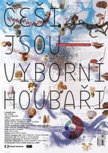Poster for The Czechs Are Excellent Mushroom Pickers