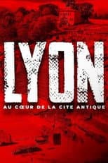 Poster for Lyon, au cœur de la cité antique