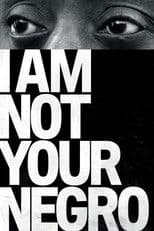 Poster for I Am Not Your Negro