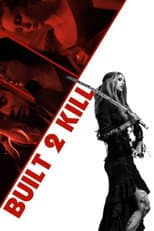 Poster for Built 2 Kill