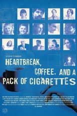 Poster for Heartbreak, Coffee, and A Pack of Cigarettes