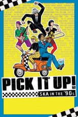 Poster for Pick It Up!: Ska in the '90s