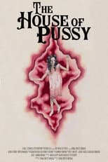 Poster for The House of Pussy