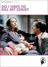 Poster for Do I Have to Kill My Child?