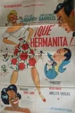 Poster for ¡Qué hermanita!
