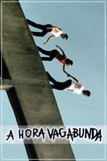 Poster for A Hora Vagabunda