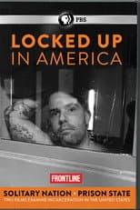 Poster for Locked Up in America - Solitary Nation and Prison State