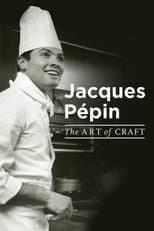 Poster for Jacques Pépin: The Art of Craft