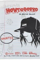 Poster for Shorty's - How To Go Pro