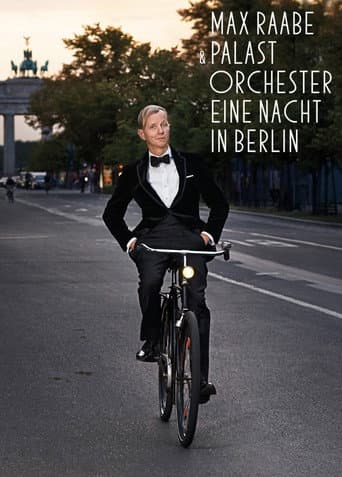 Poster for Max Raabe & Palastorchester - Eine Nacht in Berlin