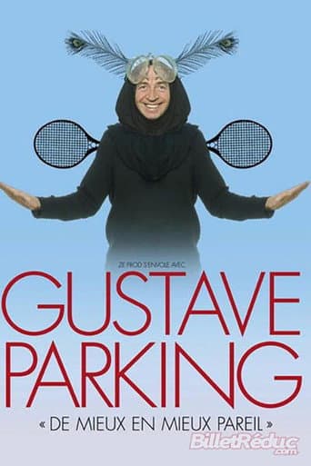Poster for Gustave Parking - De mieux en mieux pareil