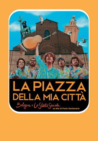 Poster for La piazza della mia città - Bologna e Lo Stato Sociale