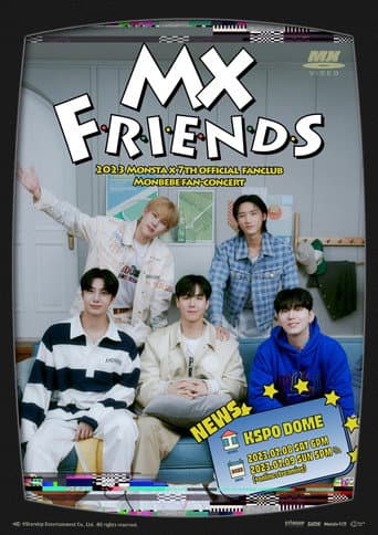 Poster for MX FRIENDS – 2023 MONSTA X 7TH OFFICIAL FANCLUB MONBEBE FAN-CONCERT