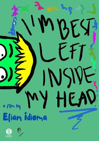 Poster for I'm Best Left Inside My Head