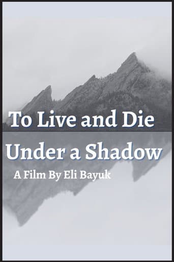 Poster for To Live and Die Under a Shadow