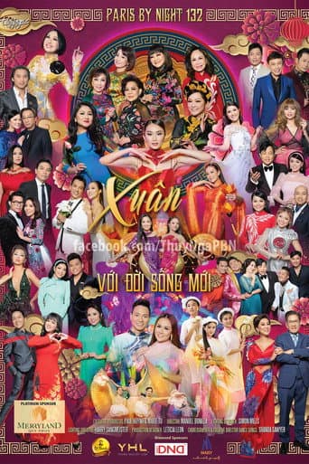 Poster for Paris by Night 132: Xuân Với Đời Sống Mới