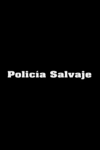 Poster for Policía Salvaje