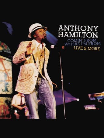 Poster for Anthony Hamilton: Comin' From Where I'm From