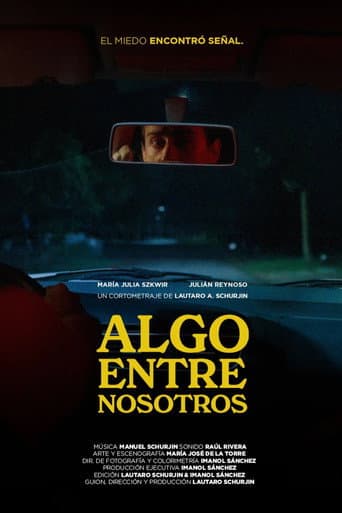 Poster for Algo entre Nosotros