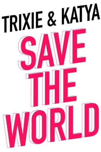 Poster for Trixie & Katya Save the World