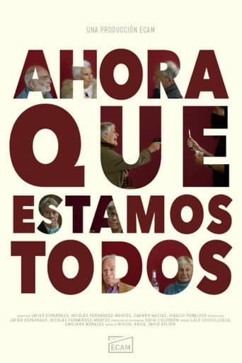 Poster for Ahora que estamos todos