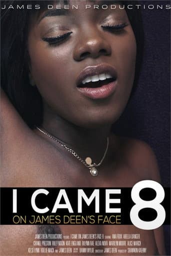 Poster for I Came on James Deen's Face 8