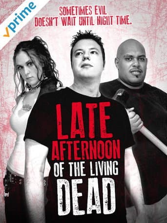 Poster for Late Afternoon of the Living Dead