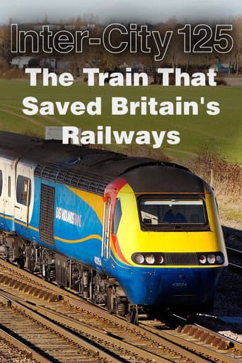 Poster for InterCity 125: The Train That Saved Britain's Railways