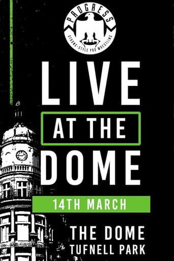 Poster for PROGRESS Live At The Dome: 14th March