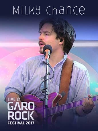 Poster for Milky Chance: Garorock Festival 2017