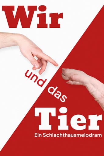 Poster for Wir und das Tier: Ein Schlachthausmelodram