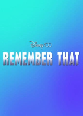 Poster for Disney 100: Remember That
