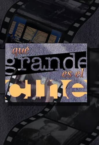 Poster for ¡Qué grande es el cine!