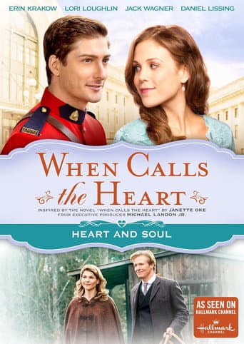 Poster for When Calls The Heart: Heart And Soul