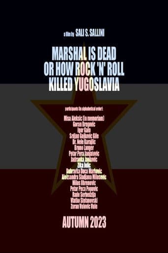 Poster for Marshal Is Dead or How Rock 'n' Roll Killed Yugoslavia