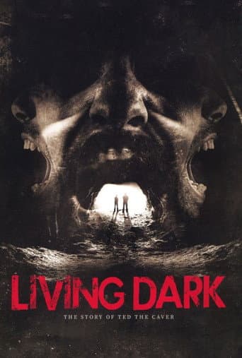 Poster for Living Dark: The Story of Ted the Caver