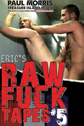 Poster for Eric's Raw Fuck Tapes 5